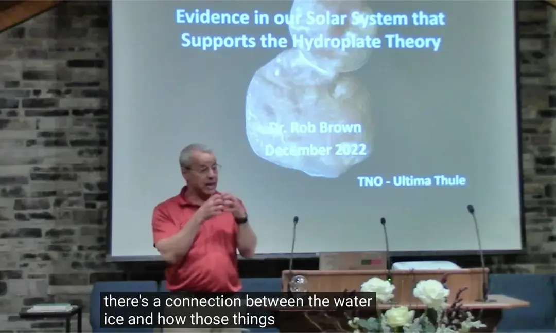 Dr. Robert Brown: Evidence in our Solar System that Supports the Hydroplate Theory
